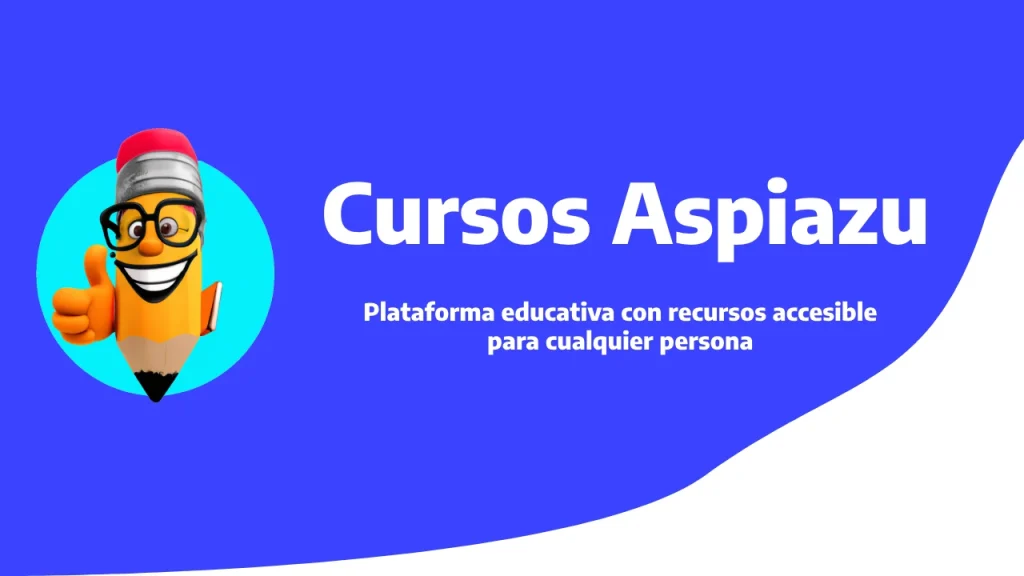Bienvenido a Cursos Aspiazu