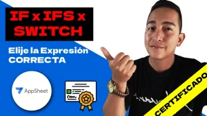IF, IFS o SWITCH en AppSheet